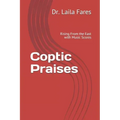 Coptic Praises: Rising From the East