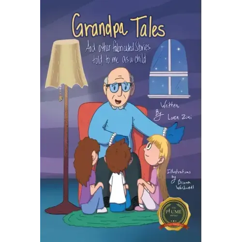 Grandpa Tales: And other fabricated Stories told to me as a child