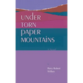 Under Torn Paper Mountains