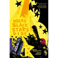 Where Black Stars Rise