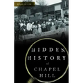 Hidden History of Chapel Hill