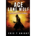 Ace Lone Wolf and the One-Eyed Mule Skinner