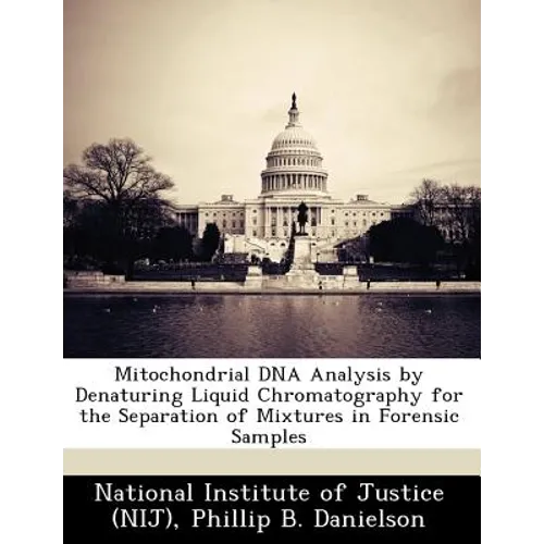Mitochondrial DNA Analysis by Denaturing Liquid Chromatography for the Separation of Mixtures in Forensic Samples