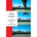 Flash Fiction Forward: 80 Very Short Stories