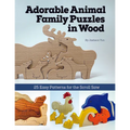 Adorable Animal Family Puzzles in Wood: 25 Easy Patterns for the Scroll Saw