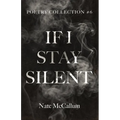 If I Stay Silent