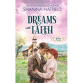 Dreams With Faith: A Wholesome Historical Novella