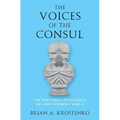 The Voices of the Consul: The Rhetorics of Cicero's de Lege Agraria I and II