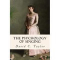 The Psychology of Singing