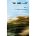 Times Knew Roamin'