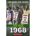 1968 (Exploring Civil Rights: The Rise)
