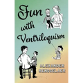 Fun With Ventriloquism