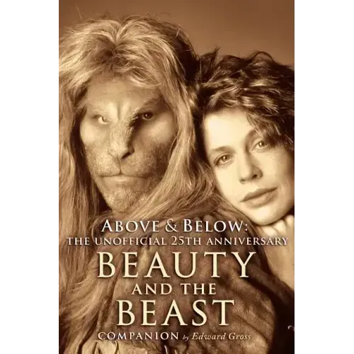 Above & Below: A 25th Anniversary Beauty and the Beast Companion