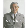 Spark: The Inspiring Life and Legacy of Milton K. Wong