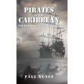Pirates in The Caribbean: (The High Risks to Secure Freedom)