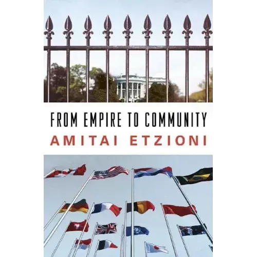 From Empire to Community: A New Approach to International Relations