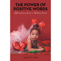 The Power of Positive Words: Affirmations from a Mother's Heart