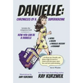 Danielle: Chronicles of a Superheroine