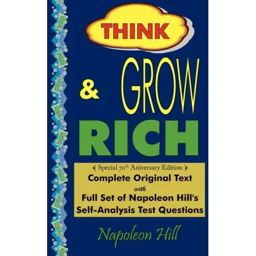 Think and Grow Rich - Complete Original Text: Special 70th Anniversary Edition - Laminated Hardcover