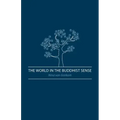 The World in the Buddhist Sense