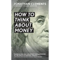 How to Think About Money