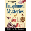 Unexplained Mysteries of World War II