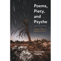 Poems, Piety, and Psyche: Progressive Poems for Rebellious Christians