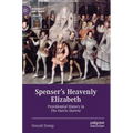 Spenser's Heavenly Elizabeth: Providential History in the Faerie Queene