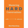 Mastering Hard Conversations: Turning conflict into collaboration