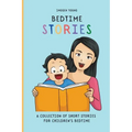 Bedtime Stories: A Collection of Short Stories for Children's Bedtime