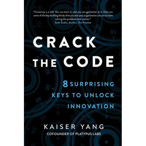 Crack the Code: 8 Surprising Keys to Unlock Innovation