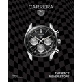 Tag Heuer Carrera: The Race Never Stops