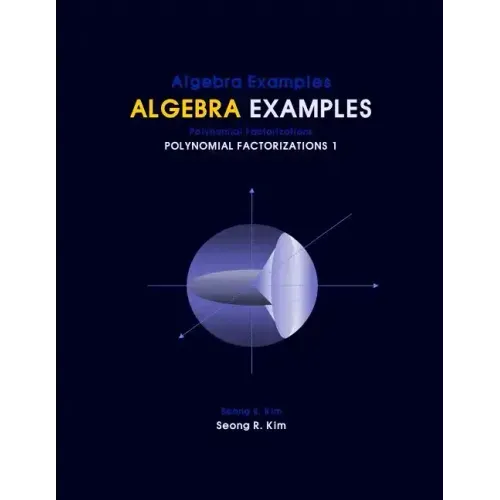 Algebra Examples Polynomial Factorizations 1