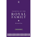 Talking of the Royal Family