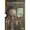El Terror de Sexto B