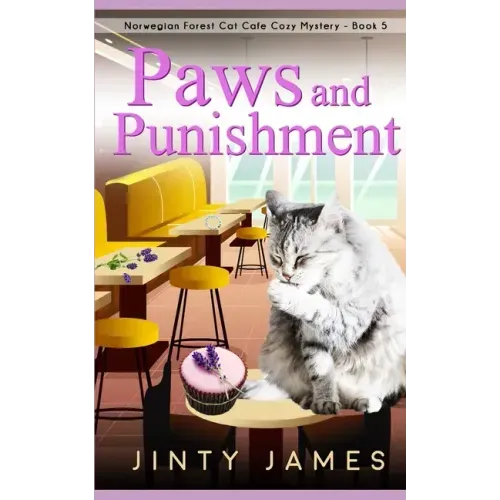 Paws and Punishment: A Norwegian Forest Cat Café Cozy Mystery - Book 5