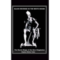 Black Revenge in the White House: The Racist Reign of the New Elagabalus