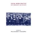 Social Work Practice with Immigrants and Refugees