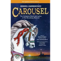 Rodgers & Hammerstein's Carousel: The Complete Book and Lyrics of the Broadway Musical