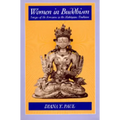 Women in Buddhism: Images of the Feminine in the Mahayana Tradition