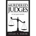 Murdered Judges of the Twentieth Century
