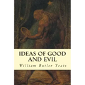 Ideas of Good and Evil