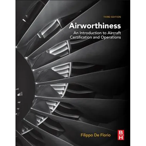 Airworthiness: An Introduction to Aircraft Certification and Operations