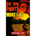 She Who Fights Monsters