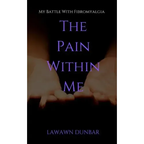 The Pain Within Me: My Battle with Fibromyalgia