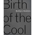 Barkley L. Hendricks: Birth of the Cool