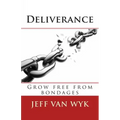 Deliverance: Grow free from bondages