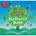 Here We Go Round the Mulberry Bush