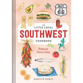 The Little Local Southwest Cookbook: Recipes for Classic Dishes