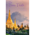 The Torn Truth: The remarkable story of a people, a mission, and a spirit that would not be denied.